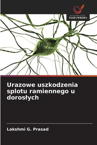 Urazowe uszkodzenia splotu ramiennego u doros¿ych
