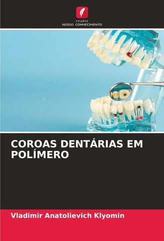 COROAS DENTÁRIAS EM POLÍMERO