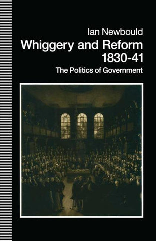 Whiggery and Reform, 1830–41