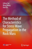 The Method of Characteristics for Stress Wave Propagation in the Rock Mass