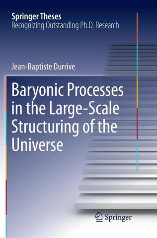 Baryonic Processes in the Large-Scale Structuring of the Universe