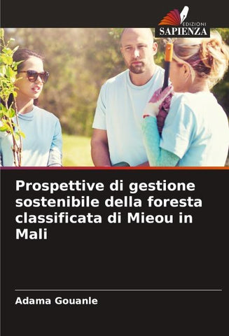 Prospettive di gestione sostenibile della foresta classificata di Mieou in Mali