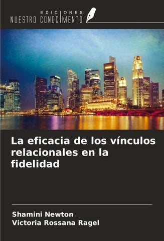 La eficacia de los vínculos relacionales en la fidelidad