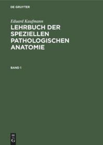 Lehrbuch der speziellen pathologischen Anatomie. Band 1