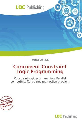 Concurrent Constraint Logic Programming