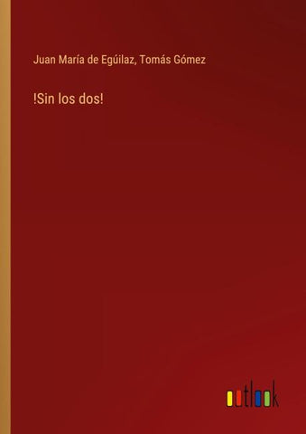 !Sin los dos!
