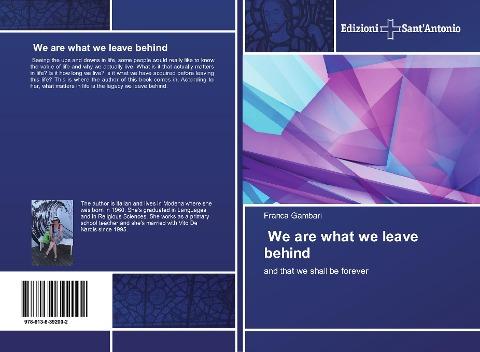 We are what we leave behind