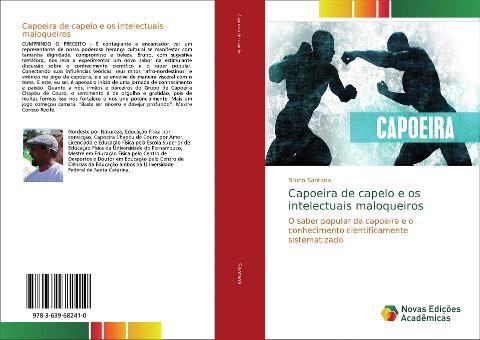 Capoeira de capelo e os intelectuais maloqueiros