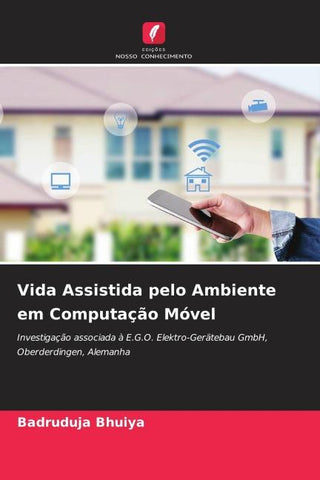 Vida Assistida pelo Ambiente em Computação Móvel