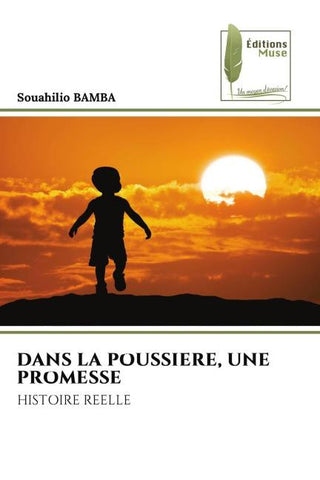 DANS LA POUSSIERE, UNE PROMESSE