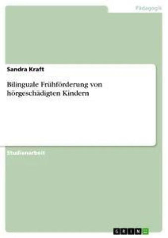 Bilinguale Frühförderung von hörgeschädigten Kindern