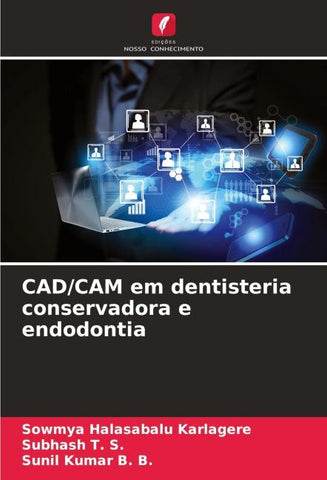CAD/CAM em dentisteria conservadora e endodontia