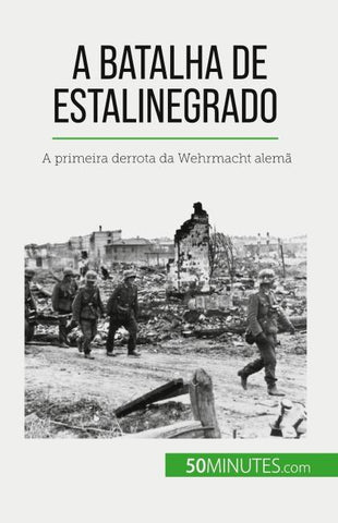 A Batalha de Estalinegrado