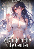 A Drink in the City Center