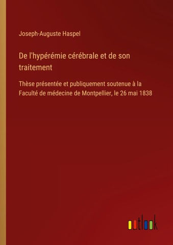 De l'hypérémie cérébrale et de son traitement