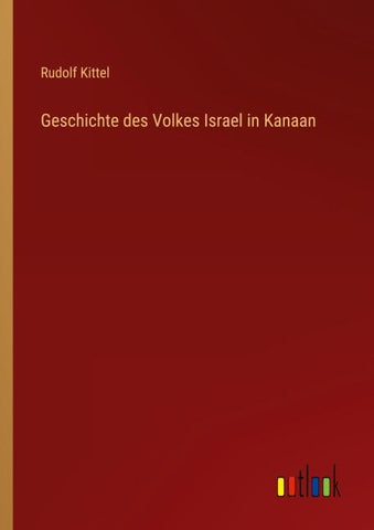 Geschichte des Volkes Israel in Kanaan