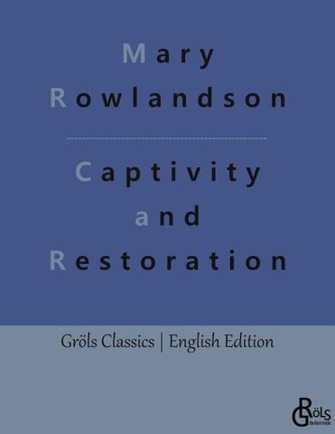 Captivity and Restoration