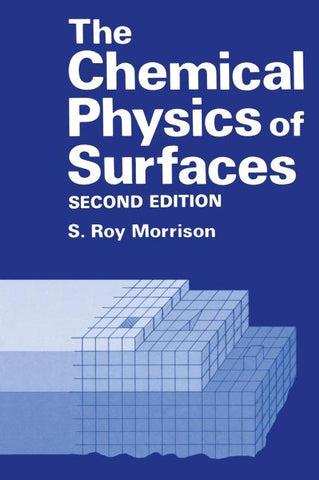 The Chemical Physics of Surfaces