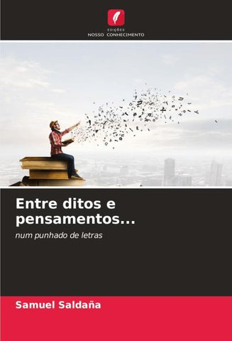 Entre ditos e pensamentos...
