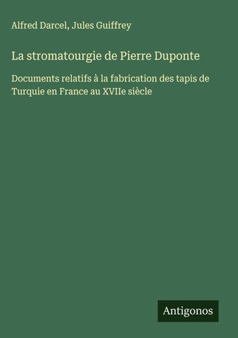 La stromatourgie de Pierre Duponte