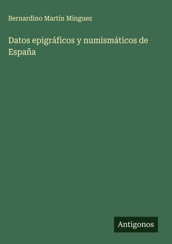 Datos epigráficos y numismáticos de España