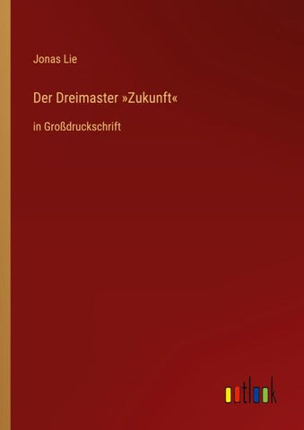 Der Dreimaster 'Zukunft'