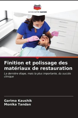 Finition et polissage des matériaux de restauration