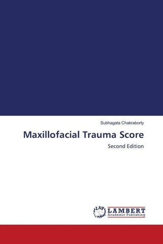 Maxillofacial Trauma Score