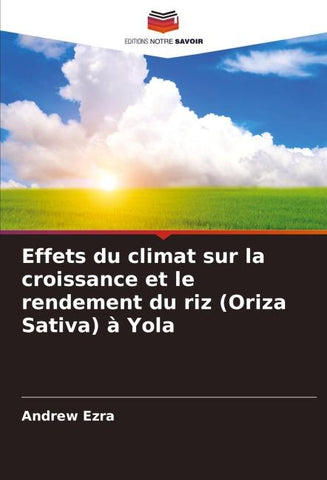Effets du climat sur la croissance et le rendement du riz (Oriza Sativa) à Yola