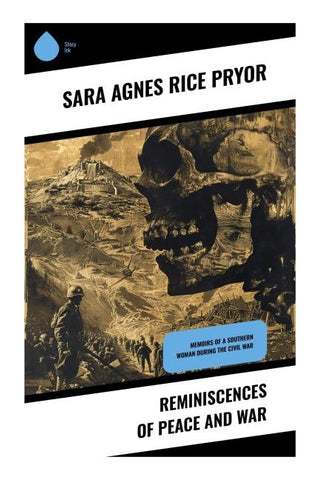 Reminiscences of Peace and War