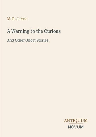 A Warning to the Curious