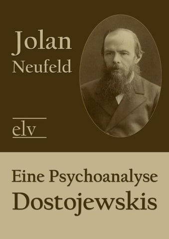 Eine Psychoanalyse Dostojewskis