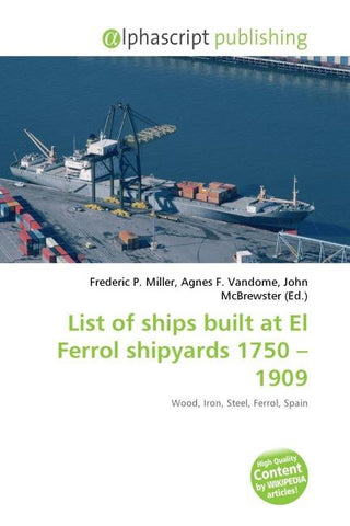List of ships built at El Ferrol shipyards 1750 - 1909