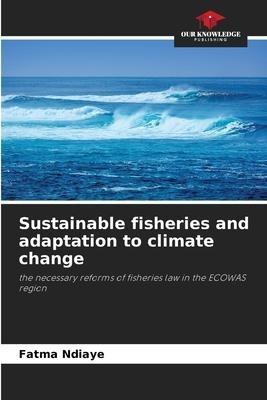 Sustainable fisheries and adaptation to climate change