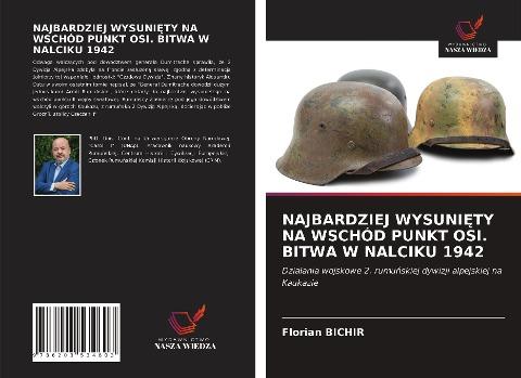 NAJBARDZIEJ WYSUNI¿TY NA WSCHÓD PUNKT OSI. BITWA W NALCIKU 1942