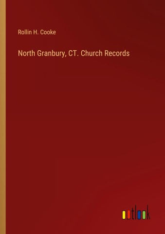 North Granbury, CT. Church Records