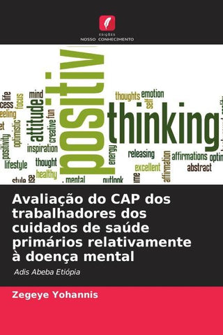 Avaliação do CAP dos trabalhadores dos cuidados de saúde primários relativamente à doença mental