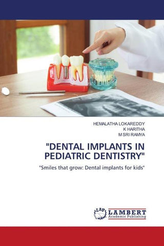 "DENTAL IMPLANTS IN PEDIATRIC DENTISTRY"