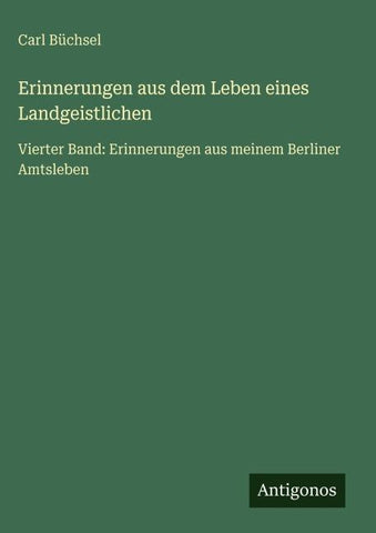 Erinnerungen aus dem Leben eines Landgeistlichen