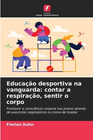 Educação desportiva na vanguarda: contar a respiração, sentir o corpo