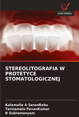 STEREOLITOGRAFIA W PROTETYCE STOMATOLOGICZNEJ