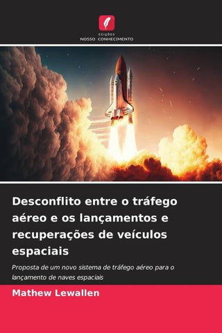 Desconflito entre o tráfego aéreo e os lançamentos e recuperações de veículos espaciais