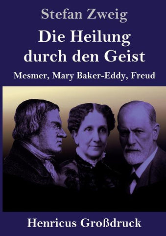 Die Heilung durch den Geist (Großdruck)