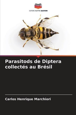 Parasitods de Diptera collectés au Brésil