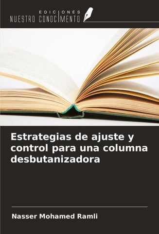 Estrategias de ajuste y control para una columna desbutanizadora