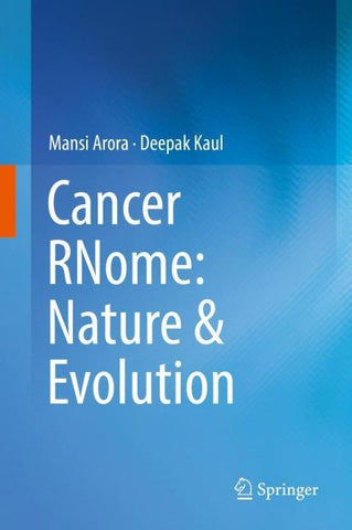 Cancer RNome: Nature & Evolution