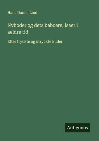 Nyboder og dets beboere, isaer i aeldre tid
