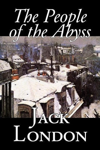 The People of the Abyss, by Jack London, History, Great Britain