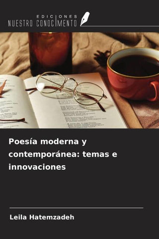 Poesía moderna y contemporánea: temas e innovaciones