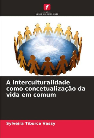 A interculturalidade como concetualização da vida em comum